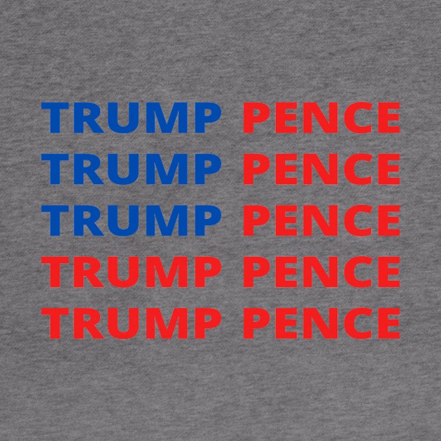 Trump Pence by simple_words_designs